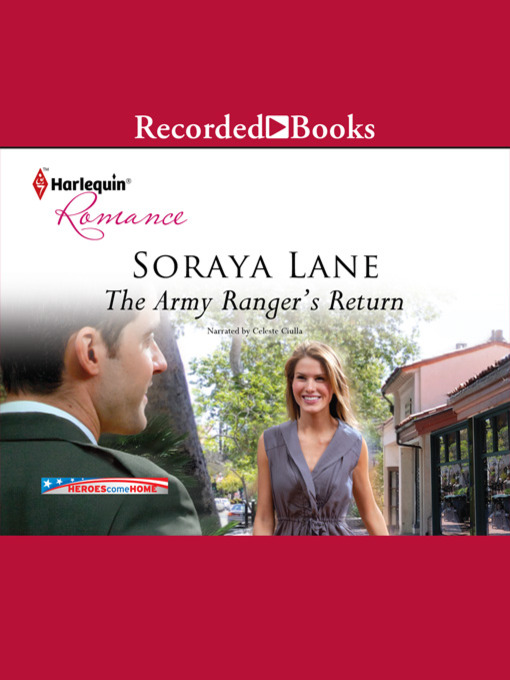 Title details for The Army Ranger's Return by Soraya Lane - Available